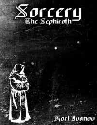 "Sorcery: The Sephiroth" by Karl Ivanov