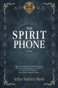 "The Spirit Phone" by Arthur Shattuck O'Keefe