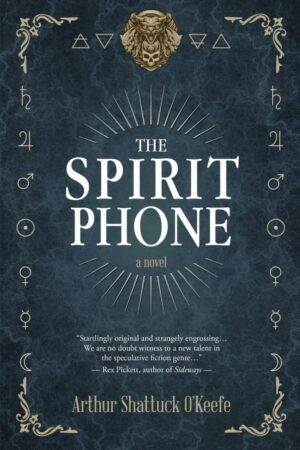 "The Spirit Phone" by Arthur Shattuck O'Keefe