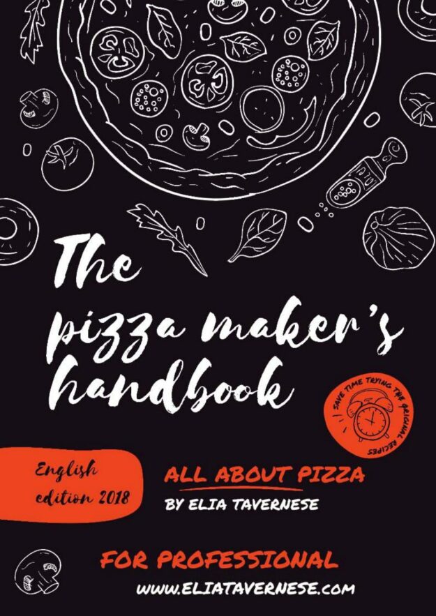 "The Pizza Maker's Handbook: All About Pizza" by Elia Tavernese