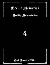 "Occult Memetics: Reality Manipulation" by Tarl Warwick
