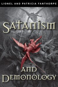 "Satanism and Demonology" by Lionel Fanthorpe and Patricia Fanthorpe