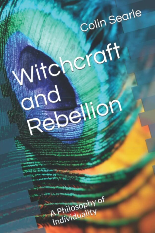 "Witchcraft and Rebellion: A Philosophy of Individuality" by Colin Searle