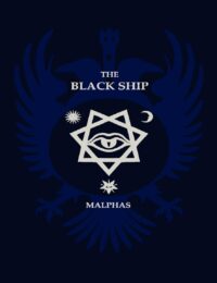 "The Black Ship" by Malphas (2nd edition 2012)