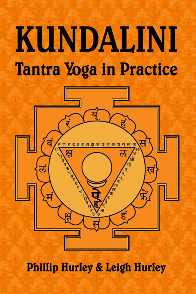 "Kundalini: Tantra Yoga in Practice" by Phillip Hurley and Leigh Hurley
