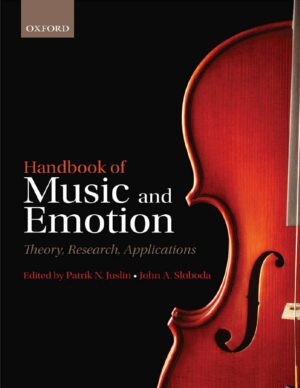 "Handbook of Music and Emotion: Theory, Research, Applications" by Patrik N. Juslin and John Sloboda