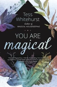 "You Are Magical" by Tess Whitehurst