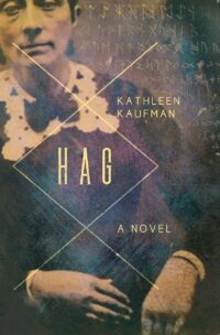 "Hag" by Kathleen Kaufman