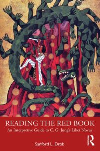 "Reading the Red Book: An Interpretive Guide to C. G. Jung’s Liber Novus" by Sanford L. Drob (2nd edition)