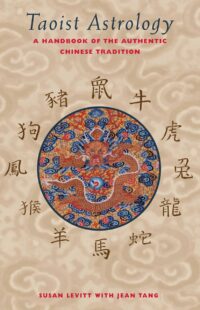 "Taoist Astrology: A Handbook of the Authentic Chinese Tradition" by Susan Levitt (alternate rip)