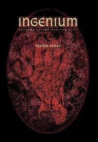 "Ingenium: Alchemy of the Magical Mind Hardcover" by Frater Acher