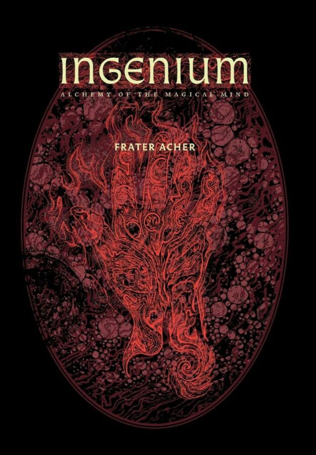 "Ingenium: Alchemy of the Magical Mind Hardcover" by Frater Acher