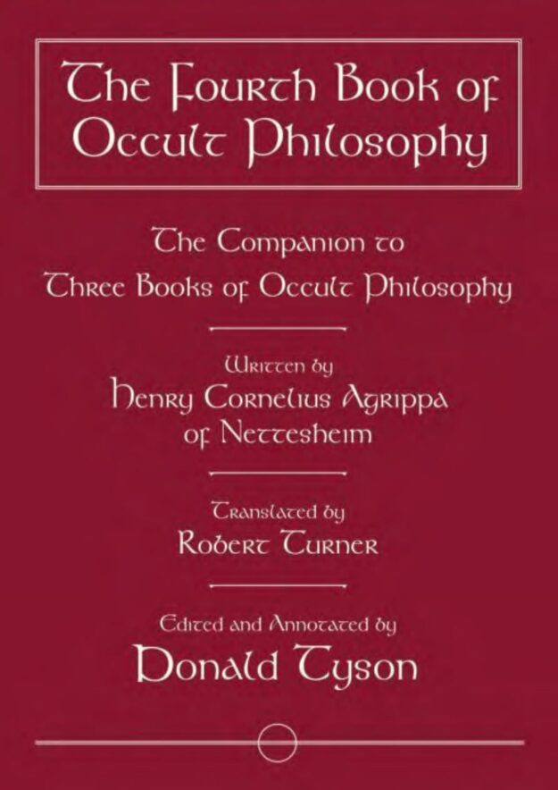 "The Fourth Book of Occult Philosophy: The Companion to Three Books of Occult Philosophy" by Donald Tyson