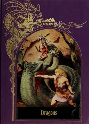"Dragons" by Time-Life Books (The Enchanted World 02)