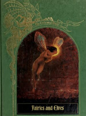"Fairies and Elves" by Time-Life Books (The Enchanted World 03)