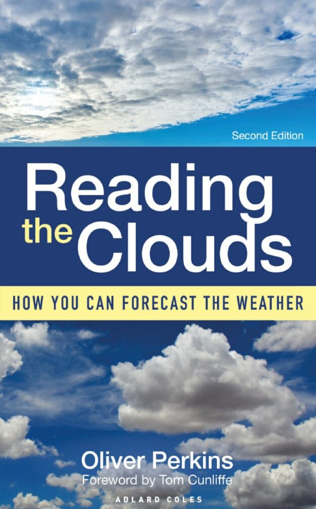 "Reading the Clouds: How You Can Forecast the Weather" by Oliver Perkins ( 2nd edition)