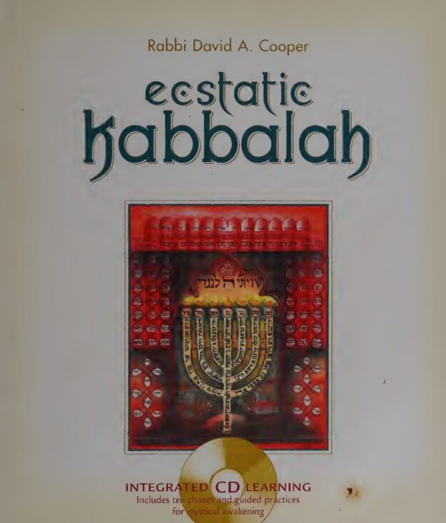 "Ecstatic Kabbalah" by David A. Cooper