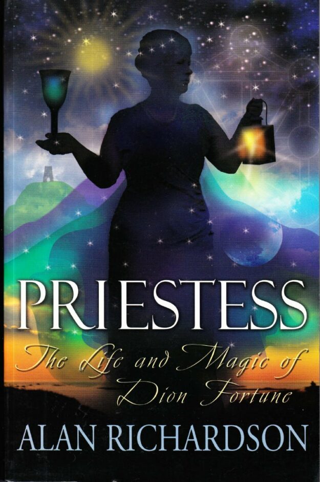 "Priestess: The Life and Magic of Dion Fortune" by Alan Richardson (second revised edition 2007)
