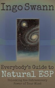 "Everybody's Guide to Natural ESP: Unlocking the Extrasensory Power of Your Mind" by Ingo Swann (alternate rip)