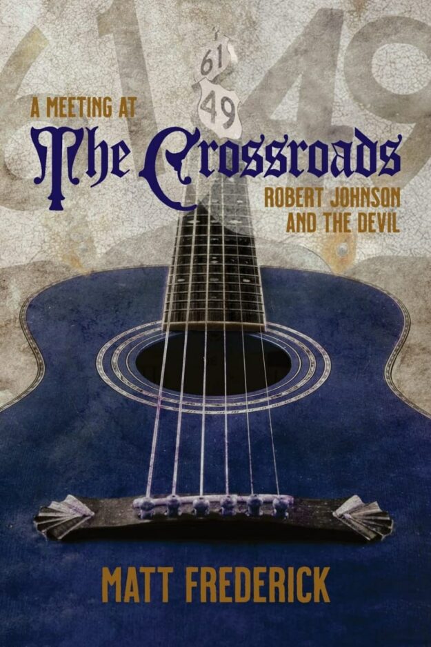 "A Meeting At The Crossroads: Robert Johnson and The Devil" by Matt Frederick