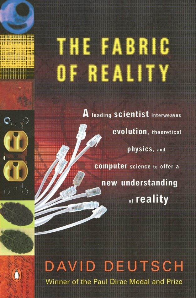 "The Fabric of Reality: The Science of Parallel Universes and Its Implications" by David Deutsch