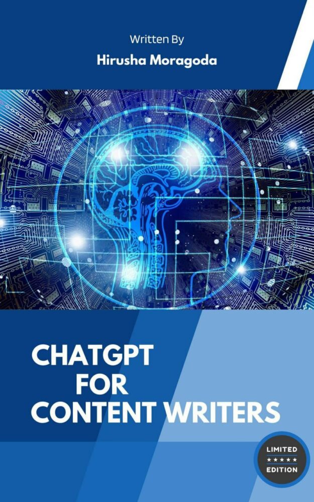 "ChatGPT for Content Writers" by Hirusha Moragoda