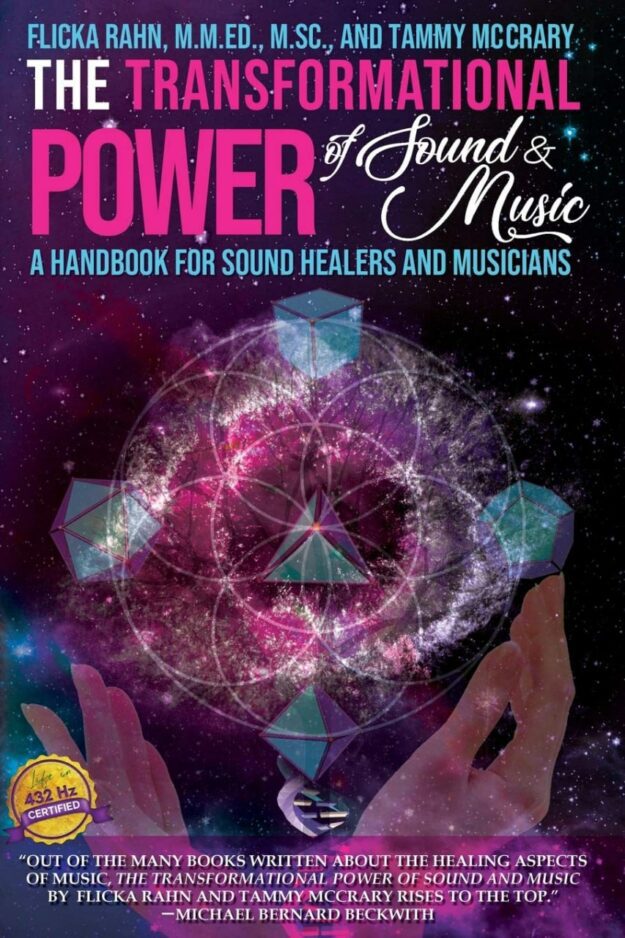 "The Transformational Power of Sound and Music: A Handbook for Sound Healers and Musicians" by Flicka Rahn and Tammy McCrary