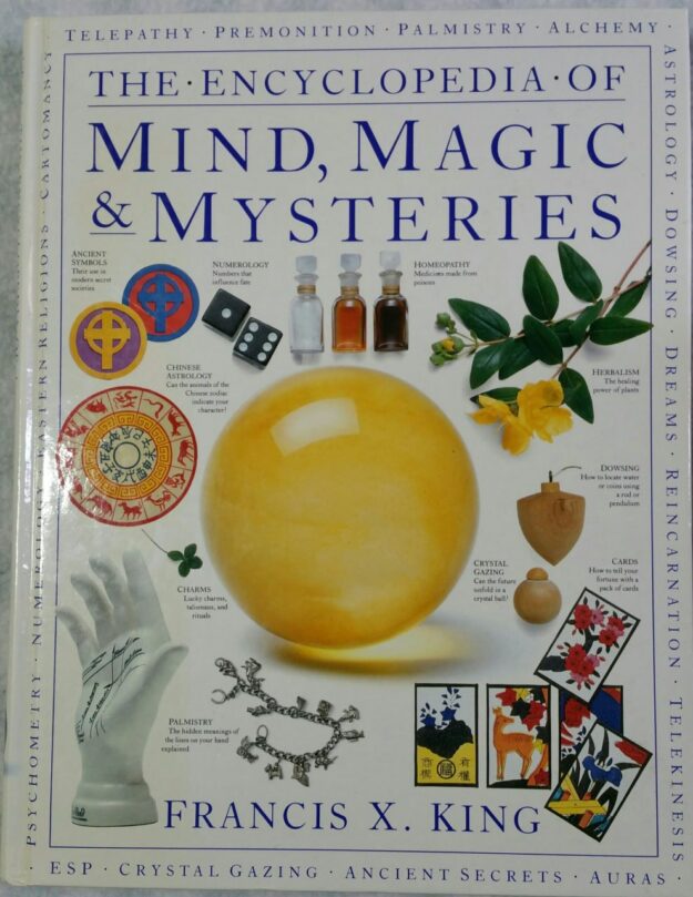 "The Encyclopedia of Mind, Magic & Mysteries" by Francis X. King