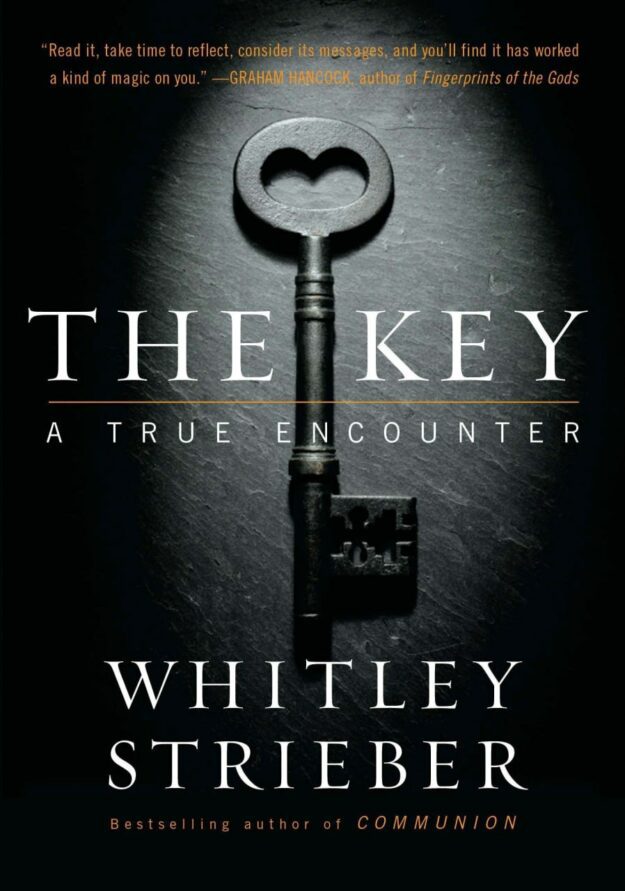 "The Key: A True Encounter" by Whitley Strieber