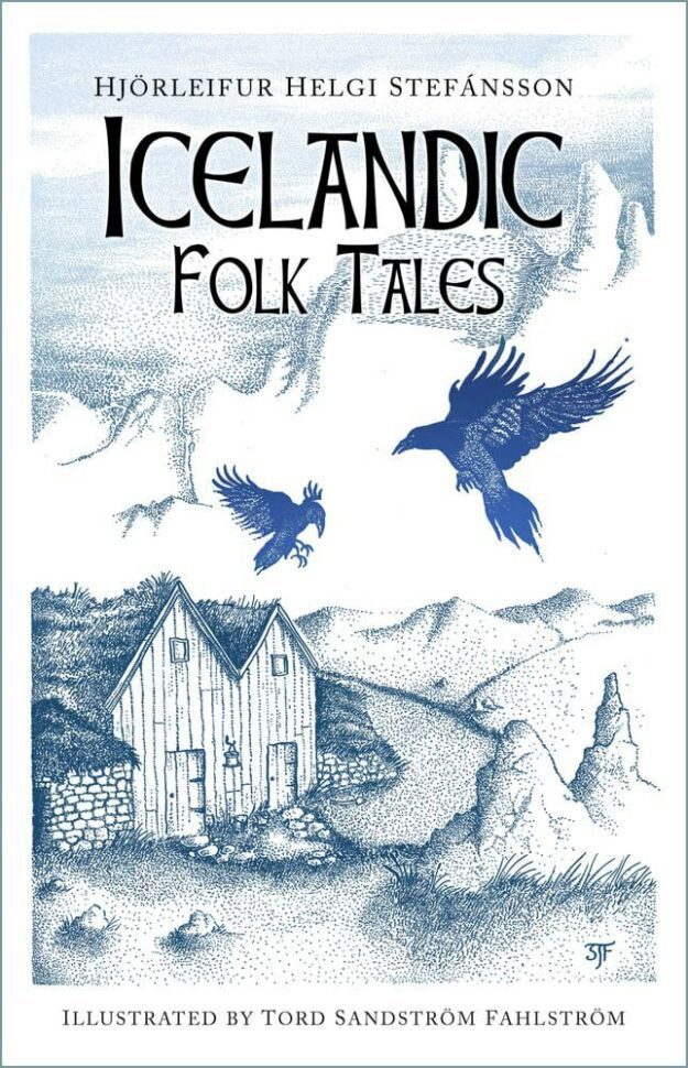 "Icelandic Folk Tales" by by Hjörleifur Helgi Stefánsson