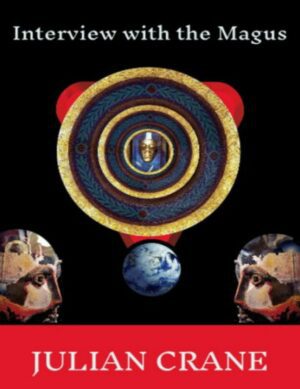 "Interview with the Magus" by Julian Crane (Nathan Dube) "Interview with the Magus" by Julian Crane (Nathan Dube)