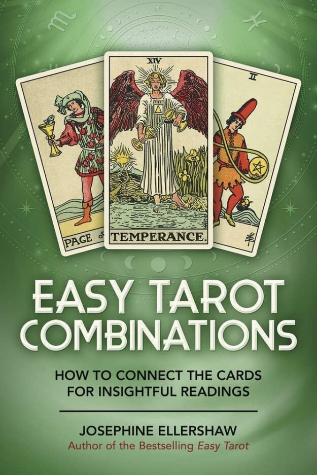 "Easy Tarot Combinations: How to Connect the Cards for Insightful Readings" by Josephine Ellershaw