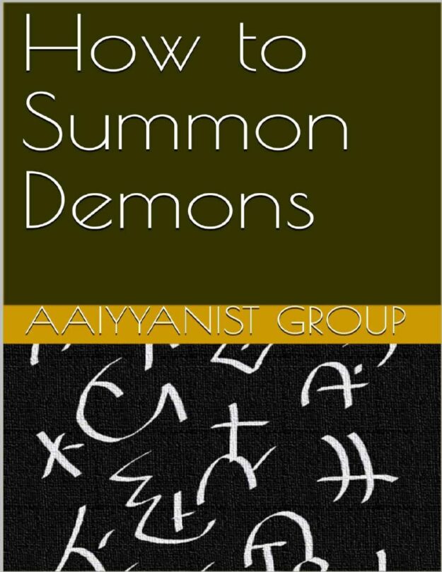 "How to Summon Demons" by Aaiyyanist Group
