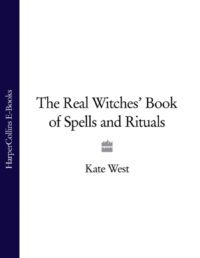 "The Real Witches' Book of Spells and Rituals: by Kate West