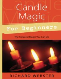 "Candle Magic for Beginners: The Simplest Magic You Can Do" by Richard Webster