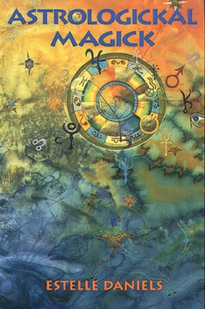 "Astrologickal Magick" by Estelle Daniels (alternate rip)