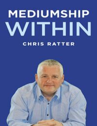 "Mediumship Within" by Chris Ratter