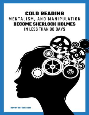 "Cold Reading Mentalism and Manipulation, Become Sherlock Holmes in Less Than 90 Days" by Jack Adams