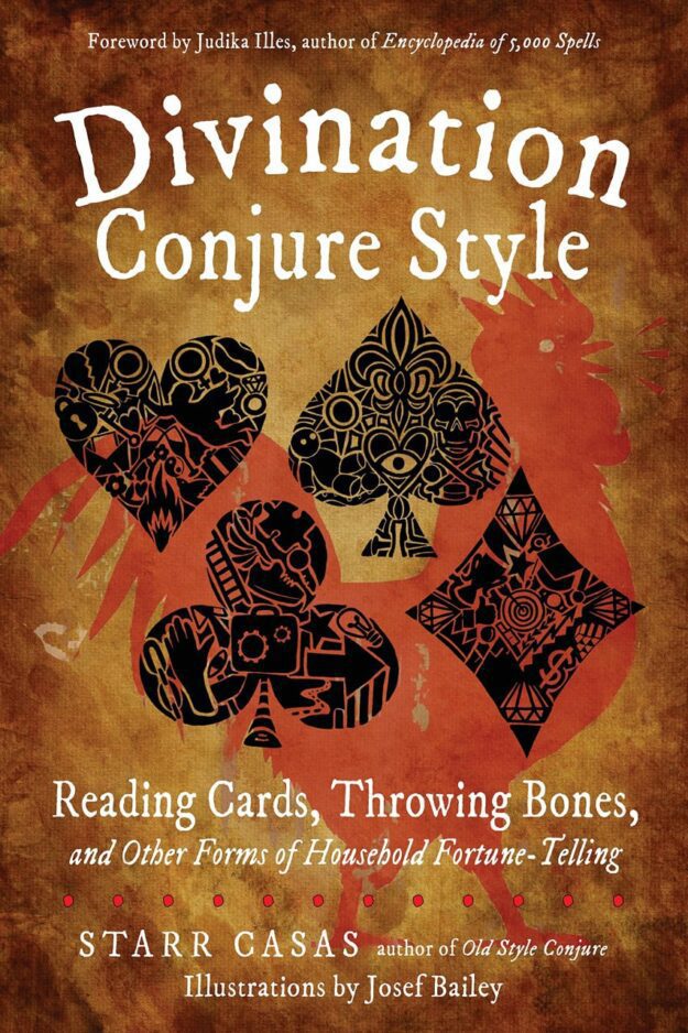 "Divination Conjure Style: Reading Cards, Throwing Bones, and Other Forms of Household Fortune-Telling" by Starr Casas (alternate rip)