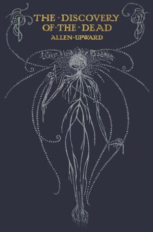 "The Discovery of the Dead" by Allen Upward