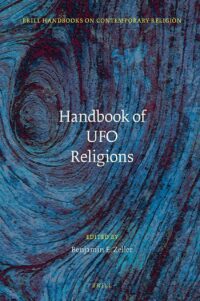 "Handbook of UFO Religions" edited by Benjamin E. Zeller