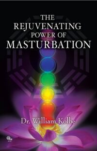 "The Rejuvenating Power of Masturbation" by William Kolbe