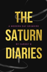 "The Saturn Diaries: A Modern Day Grimoire" by Cardsy B