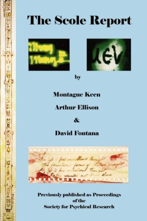 "The Scole Report: An account of an investigation into the Genuineness of a range of Physical Phenomena associated with a Mediumistic Group in Norfolk, England" by Montague Keen, Arthur Ellison and David Fontana