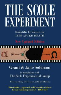 "The Scole Experiment: Scientific Evidence for Life After Death" by Grant Solomon and Jane Solomon (2012 updated edition)