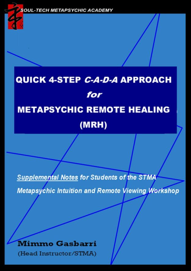 "Quick 4-Step CADA Approach for Metapsychic Remote Healing (MRH)" by Mimmo Gasbarri