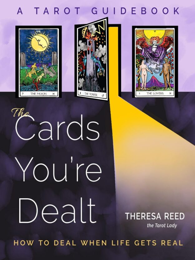 "The Cards You're Dealt: How to Deal when Life Gets Real" by Theresa Reed
