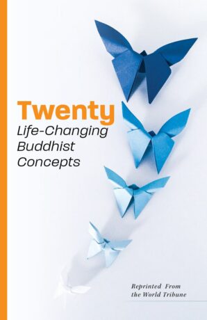 "Twenty Life-Changing Buddhist Concepts" by Soka Gakkai "Twenty Life-Changing Buddhist Concepts" by Soka Gakkai