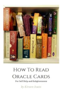 "How To Read Oracle Cards: For Self Help and Enlightenment" by Kirsten Ivatts