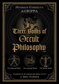 "Three Books of Occult Philosophy" by Heinrich Cornelius Agrippa von Nettesheim, new 2021 translation by Eric Purdue (better rip)